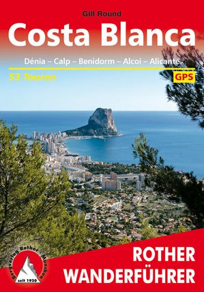 楽天楽天Kobo電子書籍ストアCosta Blanca D?nia - Calpe - Benidorm - Alcoy - Alicante - Drihuela. 53 Touren. Mit GPS-Daten【電子書籍】[ Gill Round ]