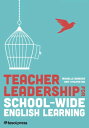 Teacher Leadership for School-Wide English Learning【電子書籍】 Michelle Benegas
