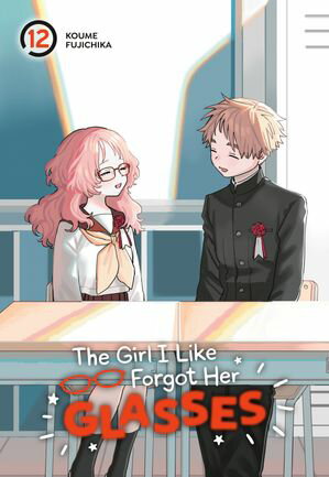 The Girl I Like Forgot Her Glasses 12【電子書籍】[ Koume Fujichika ]