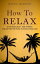 How to Relax