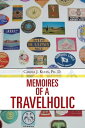 Memoires of a Travelholic