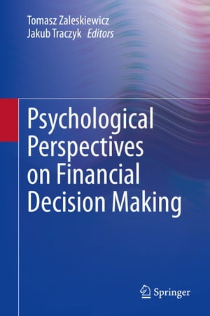 Psychological Perspectives on Financial Decision Making【電子書籍】