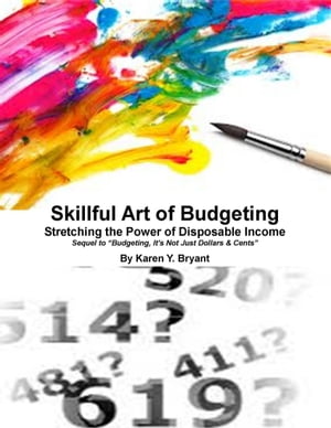 ŷKoboŻҽҥȥ㤨Skillful Art of Budgeting: Stretching the Power of Disposable IncomeŻҽҡ[ Karen Y. Bryant ]פβǤʤ629ߤˤʤޤ