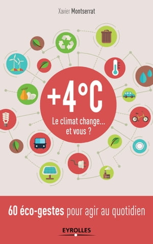 +4°C Le climat change... et vous ?【電子書籍】[ Xavier Montserrat ]