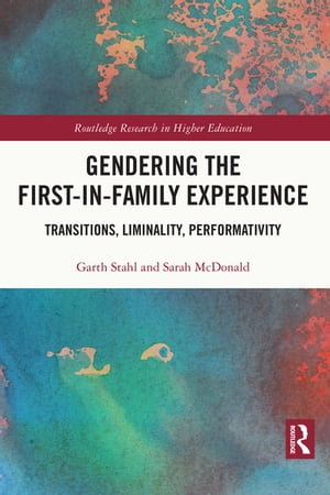 Gendering the First-in-Family Experience
