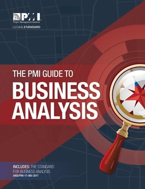 The PMI Guide to Business Analysis