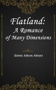 Flatland A Romance of Many Dimensions【電子