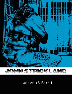 Jacket # 3 Part 1【電子書籍】[ John Strickland ]