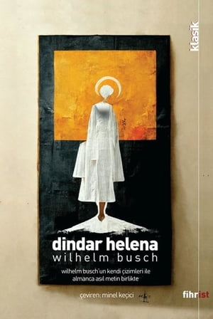 Dindar Helena【電子書籍】[ Wilhelm Busch ]
