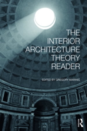 The Interior Architecture Theory Reader【電子書籍】