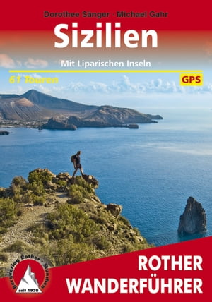 楽天楽天Kobo電子書籍ストアSizilien Mit Liparischen Inseln. 61 Touren. Mit GPS-Tracks.【電子書籍】[ Michael Gahr ]