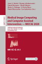 Medical Image Computing and Computer Assisted Intervention ? MICCAI 2020 23rd International Conference, Lima, Peru, October 4?8, 2020, Proceedings, Part I