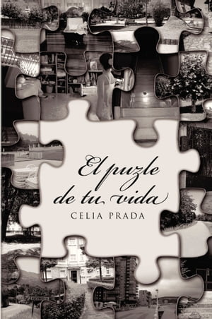 El puzle de tu vida【電子書籍】[ Celia Pra