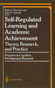 Self-Regulated Learning and Academic Achievement Theory, Research, and Practice【電子書籍】