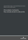 Diversidad e Inclusi?n. Una mirada desde la educaci?n【電子書籍】[ Ana M? Porto Castro...