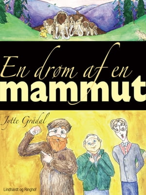 En dr?m af en mammut【電子書籍】[ Jytte Gr?dal ]