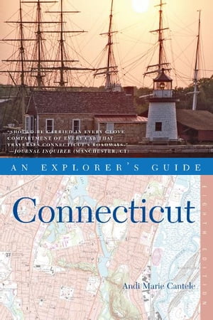 Explorer's Guide Connecticut (Eighth Edition)