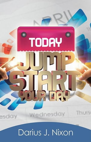 Jump Start Your Day【電子書籍】[ Darius J.