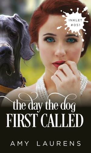 The Day The Dog First Called【電子書籍】[ Amy Laurens ]
