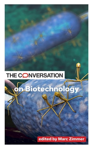 The Conversation on Biotechnology