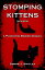 Stomping Kittens (Revised): a Punching Babies SequelŻҽҡ[ Adron J. Smitley ]