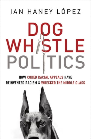 Dog Whistle Politics