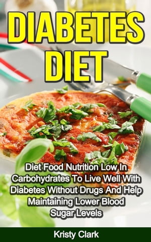 Diabetes Diet: Diet Food Nutrition Low In Carboh