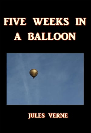 ŷKoboŻҽҥȥ㤨Five Weeks in a BalloonŻҽҡ[ Jules Verne ]פβǤʤ132ߤˤʤޤ