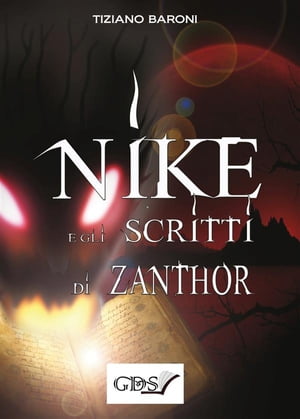 Nike & gli scritti di Zanthor【電子書籍】[