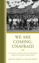 We Are Coming, Unafraid The Jewish Legions and the Promised Land in the First Wo...
