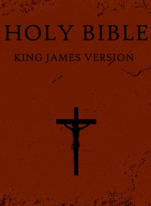 King James Bible (Authorized KJV): Holy Bible