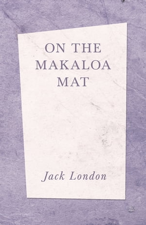 On The Makaloa Mat