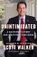 ŷKoboŻҽҥȥ㤨Unintimidated A Governor's Story and a Nation's ChallengeŻҽҡ[ Scott Walker ]פβǤʤ1,872ߤˤʤޤ