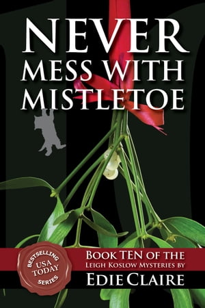 Never Mess with Mistletoe