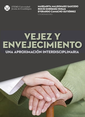 Vejez y envejecimiento