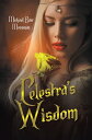 Celestra 039 s Wisdom【電子書籍】 Michael Barr Mossman