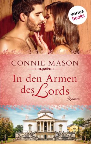 In den Armen des Lords Roman【電子書籍】[ Connie Mason ]