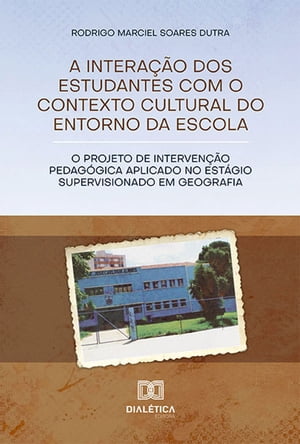 A interação dos estudantes com o contexto cultural do entorno da escola