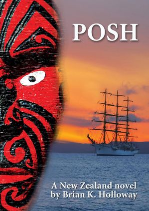 POSH: a New Zealand novel【電子書籍】[ Bri