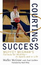 Courting Success Muffet McGraw 039 s Formula for Winning--in Sports and in Life【電子書籍】 Muffet McGraw