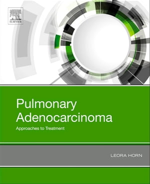 ŷKoboŻҽҥȥ㤨Pulmonary Adenocarcinoma: Approaches to TreatmentŻҽҡ[ Leora Horn ]פβǤʤ8,728ߤˤʤޤ