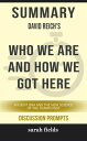 Who We Are and How We Got Here: Ancient DNA and the New Science of the Human Past” by David Reich (Discussion Prompts)【電子書籍】 Sarah Fields