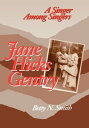 Jane Hicks Gentry A Singer Among Singers【電