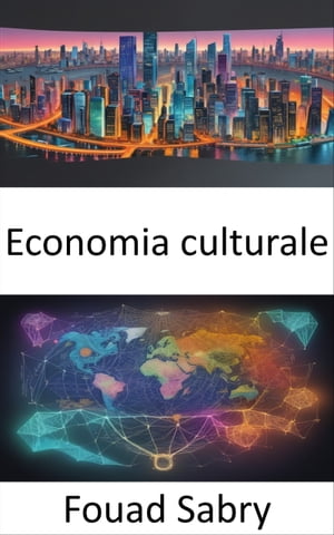 Economia culturale Economia culturale, svelare l'arte e la scienza dell'influenza sociale