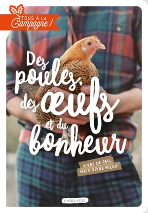 Des poules, des oeufs et du bonheur【電子書籍】[ Collectif ]