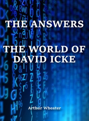 The Answers The World of David Icke