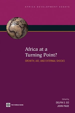 Africa At A Turning Point?: Growth, Aid, And And External Shocks