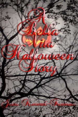 A Bella Vita Halloween Story