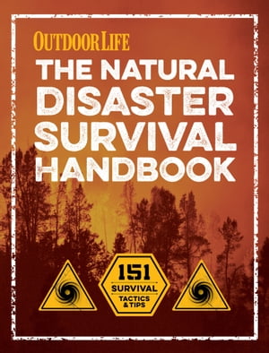 The Natural Disaster Survival Handbook