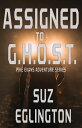 Assigned to G.H.O.S.T. Pike Evans Adventure Seri